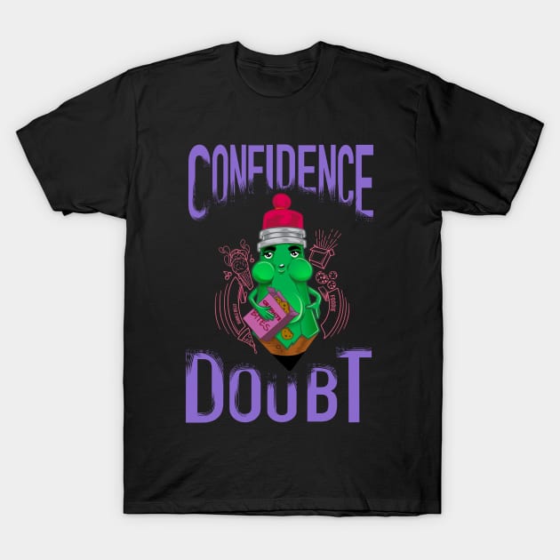 Confidence | Doubt T-Shirt by TheophilusMarks